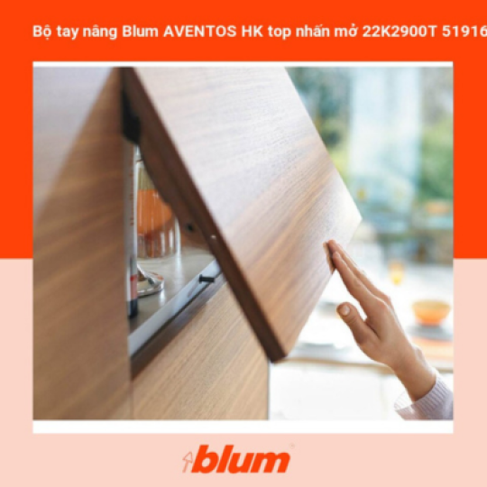 Bộ Tay Nâng Blum AVENTOS HK Top Nhấn Mở 22K2900T 5191665