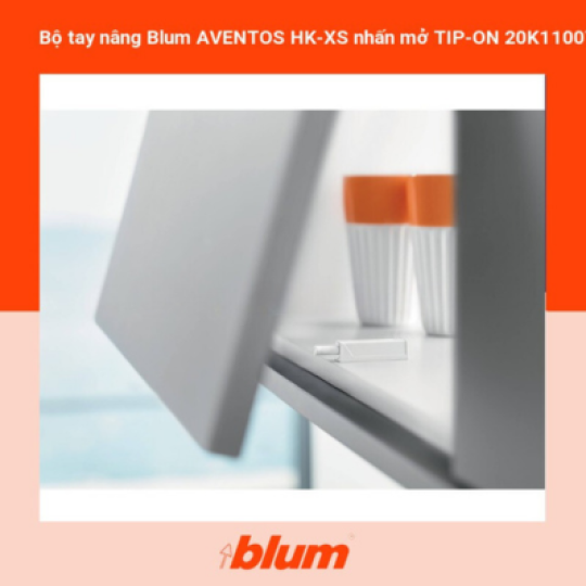 Bộ Tay Nâng Blum AVENTOS HK-XS Nhấn Mở TIP-ON 20K1100T39 5977117